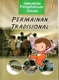 Image of Ensiklopedia Pengetahuan Umum : Permainan Tradisional