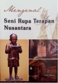 Image of Mengenal Seni Rupa Terapan Nusantara